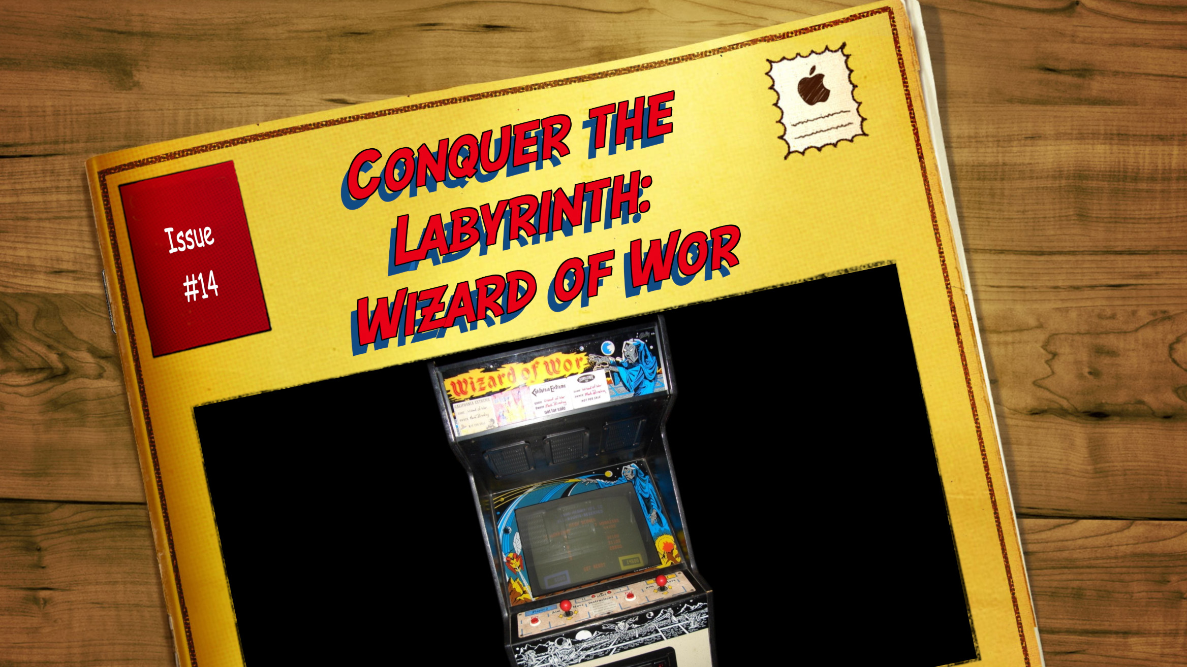 Issue#14 Conquer the Labyrinth: Wizard of Wor