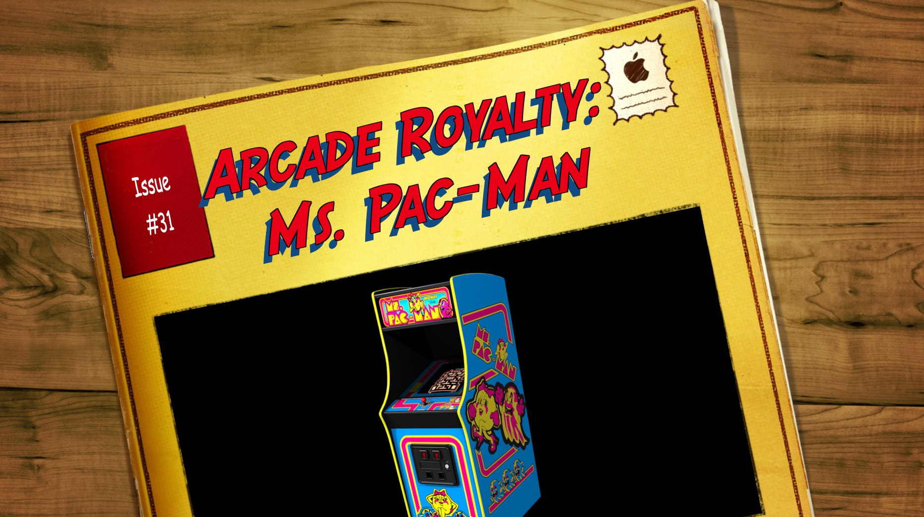Issue #31 Arcade Royalty: Ms. Pac-Man